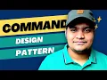 Command Design Pattern in detail Interview Question