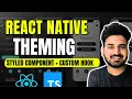 React Native Theming with Typescript Styled Component Engineer Codewala