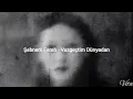 Şebnem Ferah - Vazgeçtim Dünyadan
