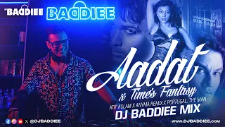 aadat juda hoke bhi x times fantasy dj baddiee mix atif aslam x anyma x portugal the man