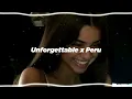 UNFORGETTABLE  X PERU  ( slowed + reverb )