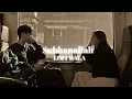 Subhanallah | [ Slowed+Reverb ] | Yeh Jawaani Hai Deewani | LOFI WALA