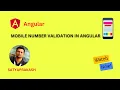 Angular Tutorial for Beginners Mobile Number Validation