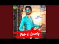 Download Lagu Fair \u0026 Lovely (Sambalpuri)