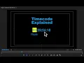 Understanding Timecode