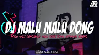 dj malu malu dong kamu ketahuan boong remix jdm dj malu malu dong remix viral tiktok terbaru 2023