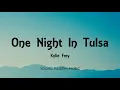 Kylie Frey - One Night In Tulsa (Lyrics)