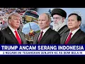 Lagu PERANG BERGEJOLAK! TRUMP ANCAM SERANG INDONESIA, RUSIA DAN IRAN PASANG BADAN BINASAKAN AS