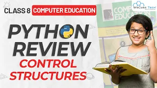 Class 8th Computer Education Python Review Control Structures in Python