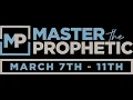 Master The Prophetic - Wednesday PM