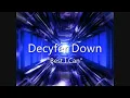 Decyfer Down- Best I Can (Lyric Video)