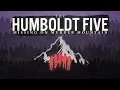 The Humboldt Five Missing on Murder Mountain