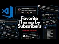 Special 24 VSCODE Themes 2024 by Subscribers