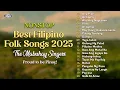 Download Lagu BEST FILIPINO FOLK SONGS 2025 - The Mabuhay Singers - Nonstop - PROUD TO BE PINOY! #mabuhaysingers