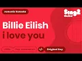 Download Lagu Billie Eilish - i love you (Karaoke Acoustic)