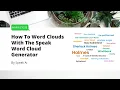 How To Create Word Clouds With The Speak Word Cloud Generator