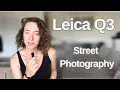 Why The Leica Q3 is PERFECT For Street Photography Review Sample Photos