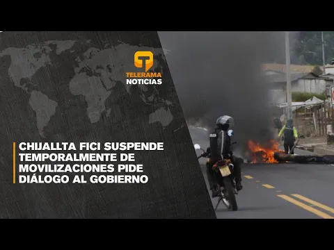 Chijallta Fici suspende temporalmente de movilizaciones pide diálogo al gobierno