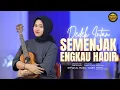 Download Lagu Dedek Intan - Semenjak Engkau Hadir (Official Music Video) | DJ Kentrung Version
