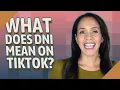 What does DNI mean on TikTok