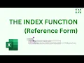 Excel INDEX Function The Reference Form