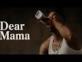 Download Lagu Dax - Dear Mama | Lyrics Video