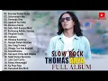 THOMAS ARYA FULL ALBUM TERBARU | KECEWA DALAM SETIA | LAGU SLOW ROCK BAPER TERPOPULER 2025