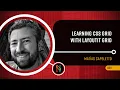 Learning CSS Grid with Layoutit Grid - Matias Capeletto