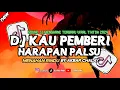 Download Lagu DJ KAU PEMBERI HARAPAN PALSU || DJ GALAU HATI GALAU MENAHAN RINDU  VIRAL TIK TOK TERBARU 2024