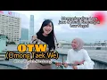 Download Lagu OTW - OMONG TAEK WE | ANCEN OTW OMONG TAEK WE DIWEI ATI MALAH NGELARANI
