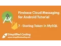 Firebase Cloud Messaging for Android Tutorial - Storing Token in MySQL