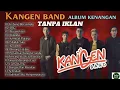 Download Lagu KANGEN BAND Album Kenangan TANPA IKLAN 