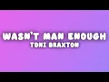 Download Lagu Toni Braxton - He Wasn't Man Enough (Lyrics)