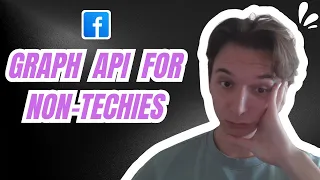 Facebook Graph API A Full Guide for Marketers and Non-Techies