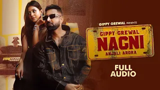 Nagni (Audio) - Gippy Grewal