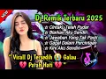 DJ REMIK VIRAL 2025 || DJ SEDIH 😭PATAH HATI 💔 [ gagal dalam percintaan ]
