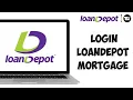 How to Login LoanDepot Mortgage Account