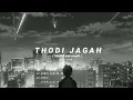 Download Lagu Thodi Jagah [ Slowed and reverb ] stvrlightt
