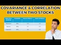 Covariance and Correlation Between Two Stocks