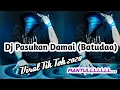 Download Lagu Dj Pasukan Damai (Batudaa) - Viral Tik Tok || Full Bass Bosque