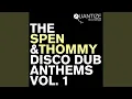 Download Lagu The Spen \u0026 Thommy Disco Dub Anthems Vol. 1 (Continuous DJ Mix)