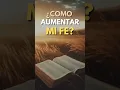 Download Lagu ¿CÓMO PUEDO AUMENTAR MI FÉ? | Fortalece Tu Confianza en Dios
