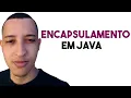 POO em Java Entenda o Encapsulamento em Java