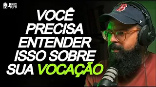 VOCÊ PRECISA ENTENDER ISSO SOBRE SUA VOCAÇÃO - Douglas Gonçalves | Podcast Jesuscopy