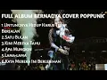 Download Lagu FULL ALBUM BERNADYA COVER POPPUNK|TERBAIK