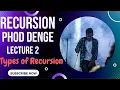Lecture 2 Types Of Recursion Head and Tail Recursion Recursion Phod Denge