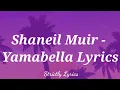 Shaneil Muir - Yamabella ( Official Lyrics )