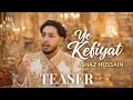 Lagu Ye Kefiyat | Teaser | Ashaz Hussain | NEW RELEASE