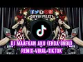 Dj Tak Bisa Ku Lupa Saat Saat Indah Bersamamu - COVER INDAH YASTAMI - MAAFKAN AKU - DJ VIRAL TIKTOK,