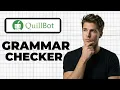 How To Use QuillBot Grammar Checker Working 2026